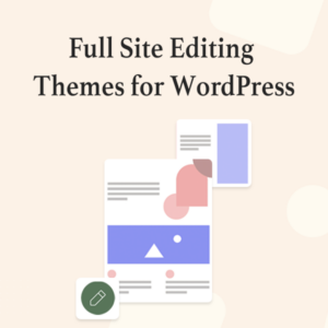25+ Best Free WordPress Block Themes [Full Site Editing] 2025
