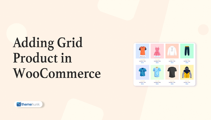 Adding Grid Product in WooCommerce