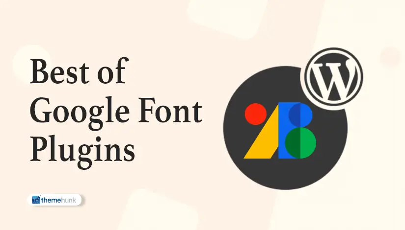 Best Google Font Plugins for a Faster WordPress Website