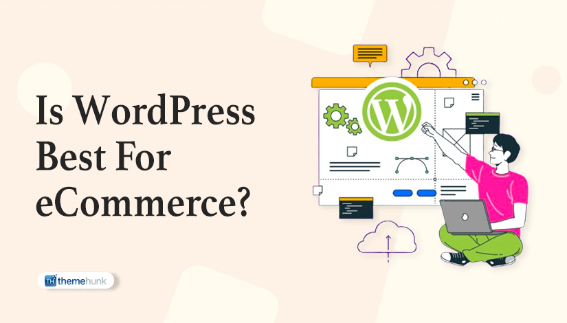WordPress is the Best Platform for eCommerce